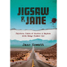 Jigsaw & Jane: Thirteen Years of Murder and Mayhem with Badge Number One