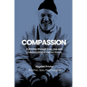 Compassion: A Journey Through Love, Loss and Understanding of Mental Illness