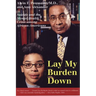 Lay My Burden Down: Suicide and the Mental Health Crisis Among African-Americans
