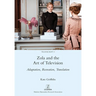Zola and the Art of Television: Adaptation, Recreation, Translation