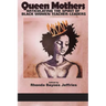 Queen Mothers: Articulating the Spirit of Black Women Teacher-Leaders