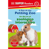 DK Super Readers Pre-Level English-Spanish Bilingual a Day at the Petting Zoo Â " Un DÃ-A En El Zoolã3gico Interactivo