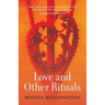 Love and Other Rituals: Selected Stories