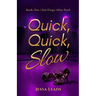 Quick, Quick, Slow