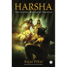 Harsha: The Fearless Warrior of Thanesar