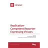 Replication-Competent Reporter-Expressing Viruses