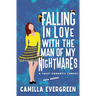 Falling in Love with the Man of My Nightmares: A Sweet Romantic Comedy
