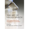 The Art of Veiled Speech: Self-Censorship from Aristophanes to Hobbes