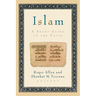 Islam: A Short Guide to the Faith