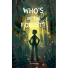 Who's in the Forest
