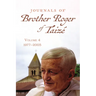 Journals of Brother Roger of Taizé, Volume 4: 1977-2005