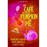 The Café Between Pumpkin and Pie