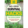 10 No-Grid Survival Hacks You Should Know: Basic Projects, BIG Change, Wherever You Live