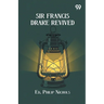 Sir Francis Drake Revived