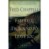 Farewell, I'm Bound to Leave You: Stories