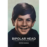 Bipolar Head: A Snapshot of Life with Bipolar Disorder