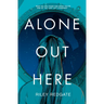 Alone Out Here