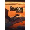 The Dragon Whistler (Secrets of the Soul Treasures)