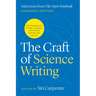 The Craft of Science Writing: Selections from "The Open Notebook," Expanded Edition