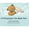 I'm Praying for You Right Now