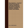 Nitro-Explosives - A Practical Treatise Concerning The Properties, Manufacture, And Analysis Of Nitrated Substances, Including The Fulminates, Smokele