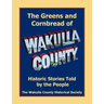 The Greens and Cornbread of Wakulla County: Historical Stories Told by the People