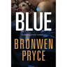 Blue: A Steamy Erotic Romance