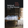 Behind the Big House: Reconciling Slavery, Race, and Heritage in the U.S. South