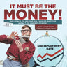 It Must Be the Money!: Influence of Income on Choices and the Impact of Unemployment Grade 5 Social Studies Children's Economic Books
