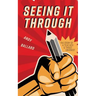 Seeing It Through: The Story of a Teacher and Trade Unionist