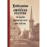 Lutheranism and American Culture: The Making of a Distinctive Faith in the Civil War Era