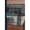 Fort Harrison On The Banks Of The Wabash, 1812-1912