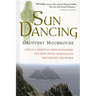 Sun Dancing: Life in a Medieval Irish Monastery and How Celtic Spirituality Influenced the World