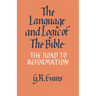 The Language and Logic of the Bible: The Road to Reformation