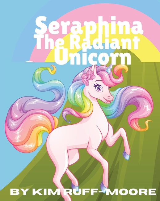 Seraphina The Radiant Unicorn - Paperback by Books by splitShops