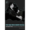 The Man Who Knew Russia: Richard Pipes, Humanist and Cold Warrior