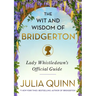 The Wit and Wisdom of Bridgerton: Lady Whistledown's Official Guide