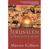 Jerusalem in the Twentieth Century