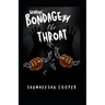Grabbing Bondage by The Throat