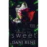 A High so Sweet (Thornes & Roses Series Book Two): Limited Edition