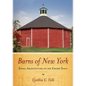 Barns of New York: Rural Architecture of the Empire State