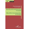 Security and reconstruction in Europe: Sécurité et reconstruction en Europe