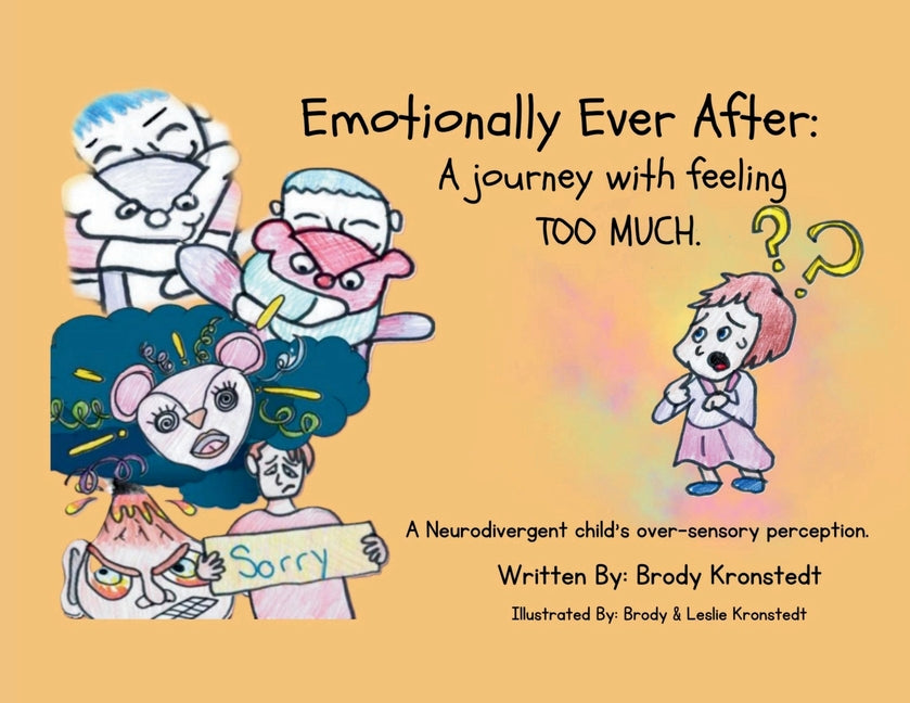 Emotionally Ever After: A Journey with Feeling TOO Much: A neurodivergent child's over-sensory perception - Paperback by Books by splitShops