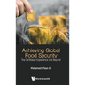 Achieving Global Food Security: The Caribbean Experience and Beyond