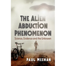 The Alien Abduction Phenomenon: Science, Evidence and the Unknown