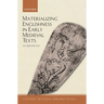 Materializing Englishness in Early Medieval Texts