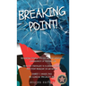 Breaking Point. . .