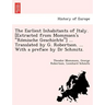 The Earliest Inhabitants of Italy. [Extracted from Mommsen's Römische Geschichte] ... Translated by G. Robertson. ... With a preface by Dr Schmi