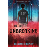 In the Unbreaking