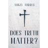 Does Truth Matter?